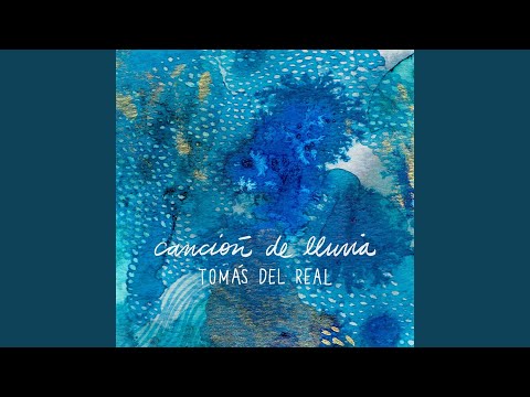 Canción De Lluvia - Tomás del Real