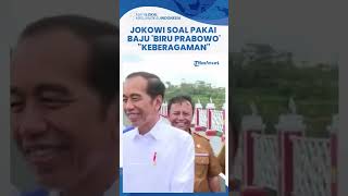 Mendadak Pakai Baju 'Biru Prabowo' di Tengah Isu Keretakan Hubungan, Jokowi: Aaah, Keberagaman