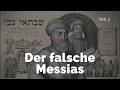 Sabbatai Zwi: Der falsche Messias?