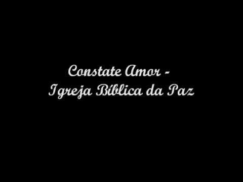 Constante Amor - Igreja Bíblica da Paz