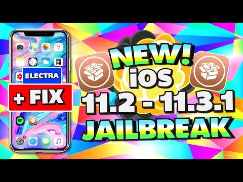 How To Jailbreak iOS 11.2 - 11.3.1 With Electra + FIX ALL ERRORS (iPhone, iPad, iPod) NO COMPUTER
