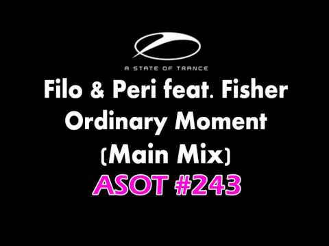 Filo & Peri feat. Fisher - Ordinary Moment (Main Mix)