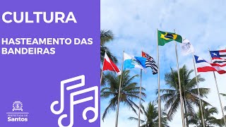 Cultura - Hasteamento das Bandeiras