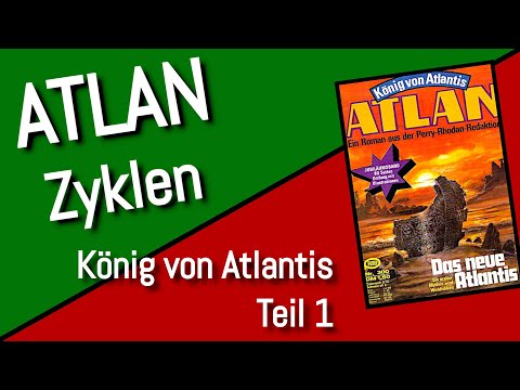 ATLAN Zyklen Rezension | König von Atlantis Teil 1 | Perry Rhodan Heftromane