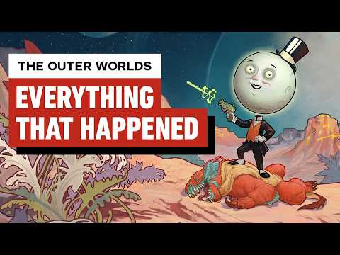 Everything That Happened in The Outer Worlds (Before Playing The Outer Worlds 2)
