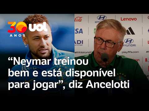 Neymar está pronto para estrear contra a Escócia na Copa do Mundo, diz Carlo Ancelotti