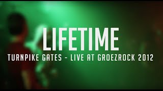 LIFETIME - Turnpike Gates (Live at Groezrock 2012)