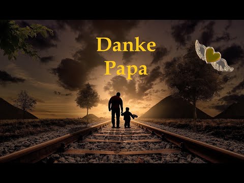 💝💝💝  Danke Papa - Für den besten Vater der Welt 💝💝💝