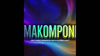 Download lagu Makomponi mp3 lyrical shandu & ronewakhalifa & maestic feat princess beauty mp3