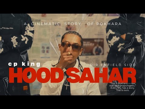 CP KING - HOOD SAHAR ( OFFICIAL MUSIC VIDEO )