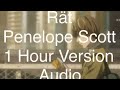Rät - Penelope Scott - 1 Hour Version/Loop - Audio