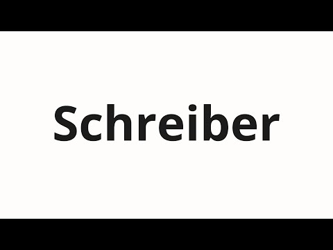 How to pronounce Schreiber