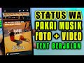 Cara Membuat Status Wa Dengan Musik Dan Foto Bikin Status Wa Pakai Musik Dan Foto