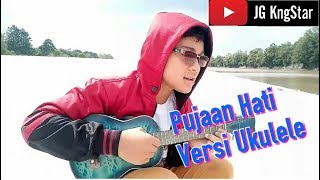 Download lagu PUJAAN HATI - Kangen Band Kentrung Ukulele (Cover JG KingStar) mp3