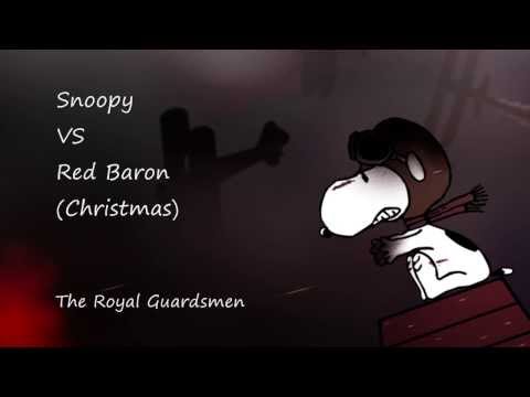 Snoopy VS Red Baron (Christmas) - The Royal Guardsmen