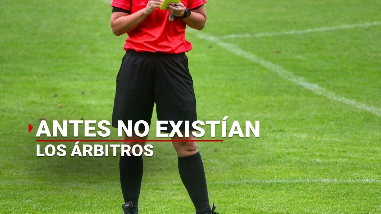 #LaMáquinaDelTiempo | El origen de los árbitros en el futbol