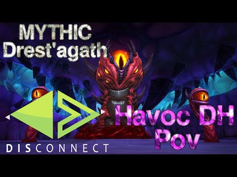 Disconnect Vs Drest'agath Havoc DH POV