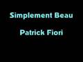 Patrick Fiori simplement beau