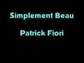 Patrick Fiori simplement beau 