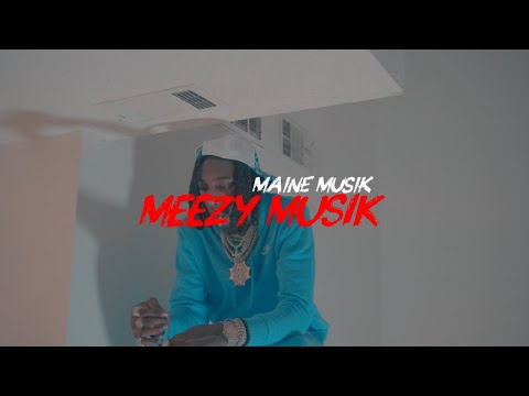 Maine Musik - Meezy Musik (Official Music Video)