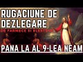 Rugaciune De DEZLEGARE Pana La AL 9 LEA NEAM De FARMECE SI BLESTEME Deosebit De Puternica