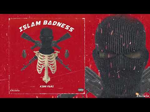 King Fari - Islam Badness (Official Audio)