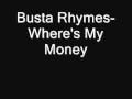 Busta Rhymes-Where's My Money 