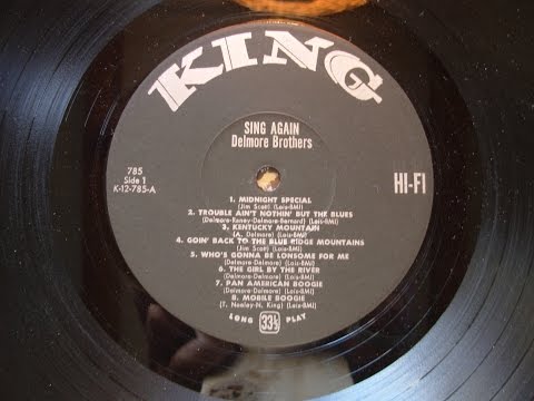Delmore Brothers, Sing Again, 1962 King LP  side #1