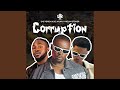 Corruption (feat. Mc Ayuku & Melvin Stoner)