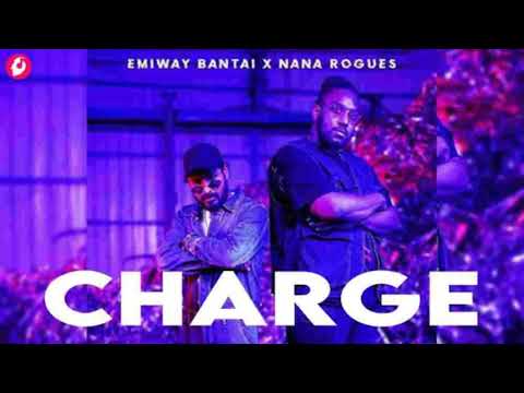 EMIWAY X NANA ROGUES - Charge ( Audio )