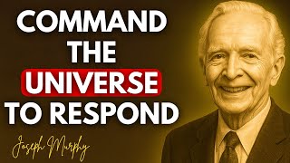 Command the Universe to Respond in 24 Hours, Say This Before Sleep Wake Up To WEALTH - Joseph Murphy