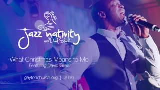 What Christmas Means to Me - Jazz Nativity 2016 - Featuring David Giles