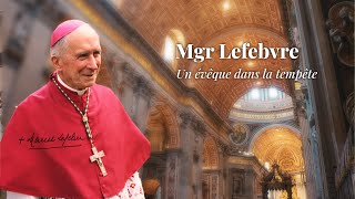 MONSEIGNEUR LEFEBVRE | Film complet en français