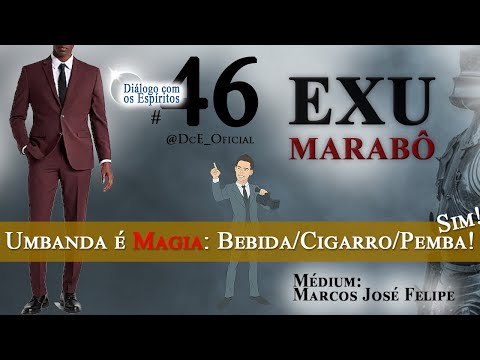 DcE 046 -  Exu Marabô - Como baixar o ego do médium, enfrentem o medo!
