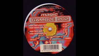 Gamble 202 - Magic (Spell Power Mix) (23-017) #Hard #Trance #1994