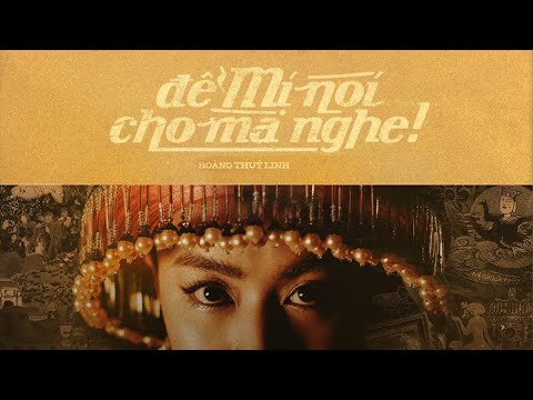 Để Mị Nói Cho Mà Nghe (#DMNCMN) - Hoàng Thùy Linh (Lyrics Video)