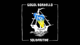 Gogol Bordello - Solidaritine  (Full Album) 2022