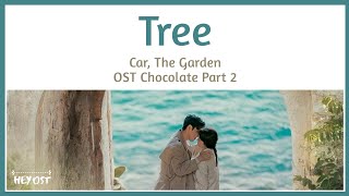 Car, The Garden (카더가든) - Tree (나무) OST Chocolate Part 2 | Lyrics