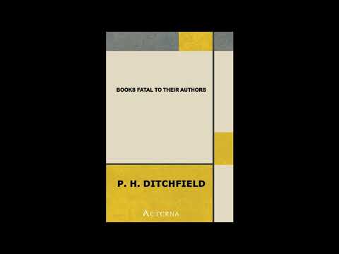Books Fatal to Their Authors by P. H. Ditchfield — free full audiobook