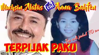Download lagu TERPIJAK PAKU - Muchsin Alatas feat Anna Bahfen #Top jadul '70 an #Musik video lirik mp3