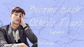 Park Seo Joon- Become Each Others Tears (Hwarang: 