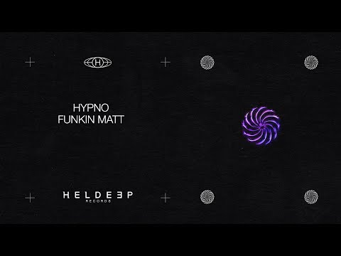 Funkin Matt - Hypno (Official Audio)