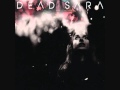 Dead Sara - Sorry For It All 