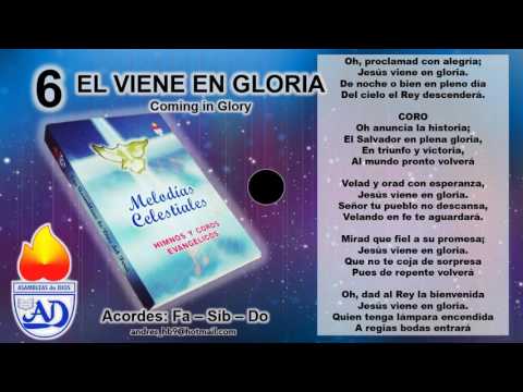 EL VIENE EN GLORIA - HIMNO 6 MELODIAS CELESTIALES CON LETRA - ADP