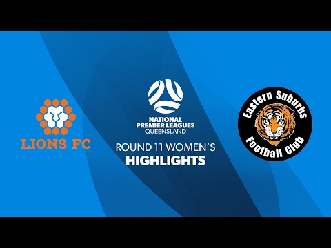 NPLW R11 - Lions FC vs. Eastern Suburbs FC Highlights