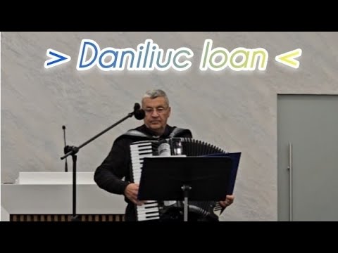 Fratele Daniliuc Ioan ~ Seara e stăpână-n vale... Betel Botoșani