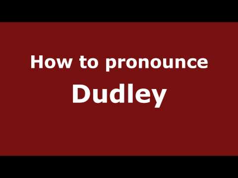 How to pronounce Dudley