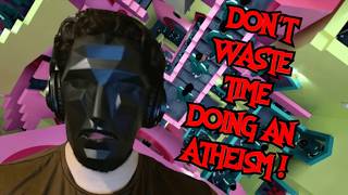 Download lagu Don't Waste Time Doing An Atheism mp3