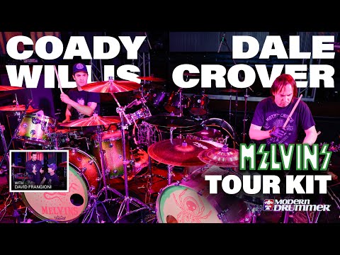Dale Crover & Coady Willis -  Melvins - Tour Kit Rundown