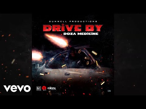 Doza Medicine - Drive By (Official Audio)